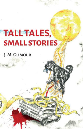 Tall Tales, Small Stories