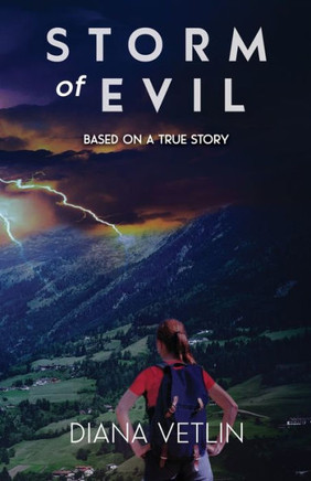 Storm of Evil: Based on a True Story