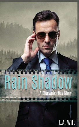 Rain Shadow: A Bluewater Bay Story