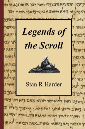 Legends of the Scroll