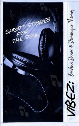 Vibez: Short Stories for the Soul