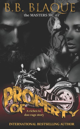 The Masters M.C.: Property Of & Riding Into Heaven (Prequel/Origin story)