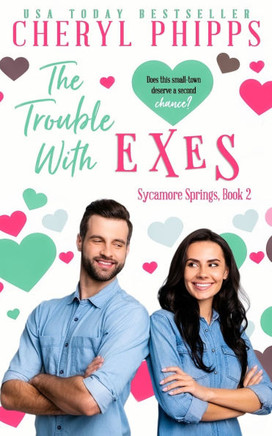 The Trouble with Exes: Sycamore Springs