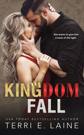 Kingdom Fall: A Bad Boy Billionaire Romance