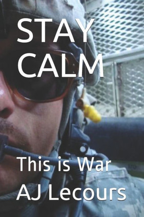 Stay Calm: This is War