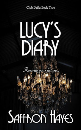 Lucy's Diary: Club Drift, Book Two