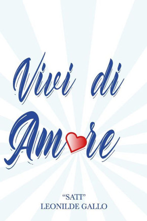 Vivi Di Amore: Fidati Della Vita