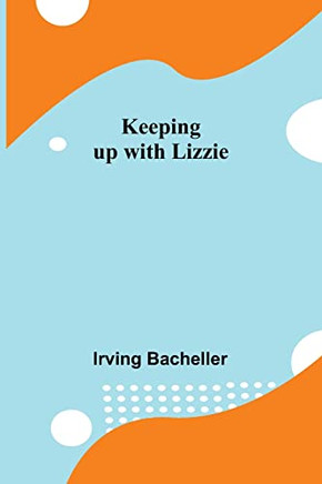 Keeping Up With Lizzie