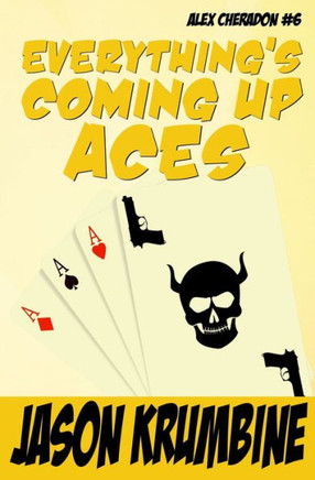 Everything's Coming Up Aces