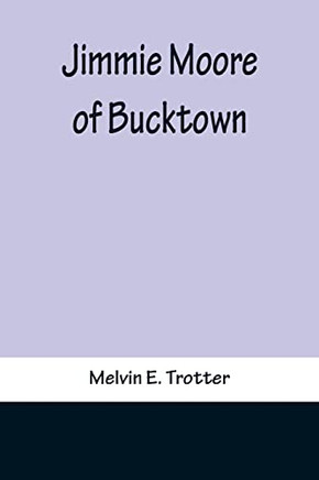 Jimmie Moore Of Bucktown