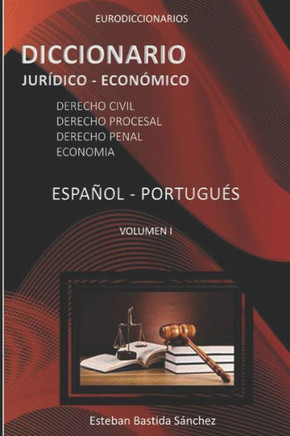 Diccionario Jur?dico - Econ?mico Espa?ol Portugu?s