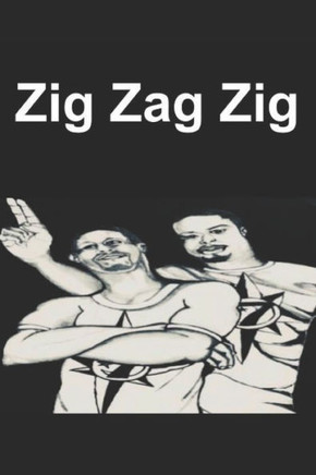 Zig Zag Zig