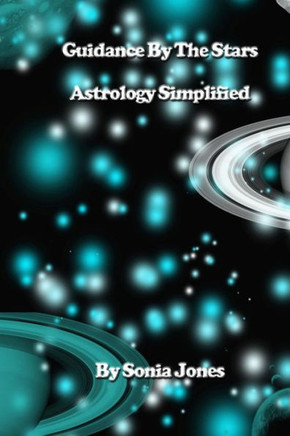 Guidance by the stars Astrology Simplified