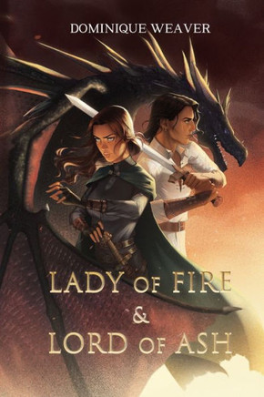 Lady of Fire & Lord of Ash: A Dragon Lords Novel