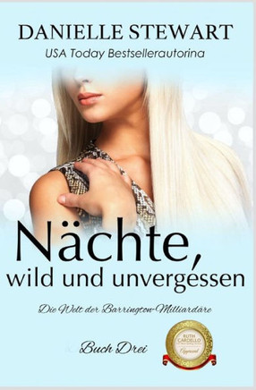 N?chte, wild und unvergessen: Die Welt der Barrington-Milliard?re, Buch 3