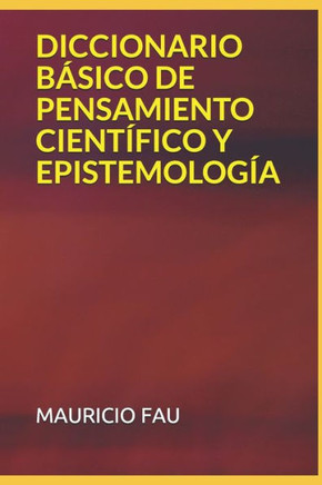 Diccionario B?sico de Pensamiento Cient?fico Y Epistemolog?a
