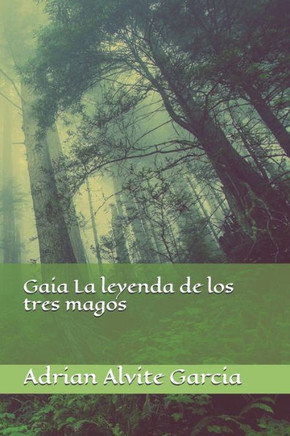 Gaia La leyenda de los tres magos