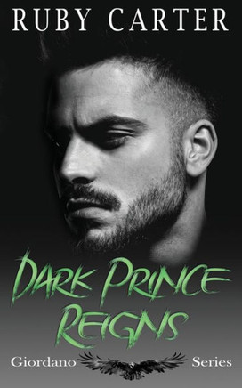 Dark Prince Reigns: Giordano Series