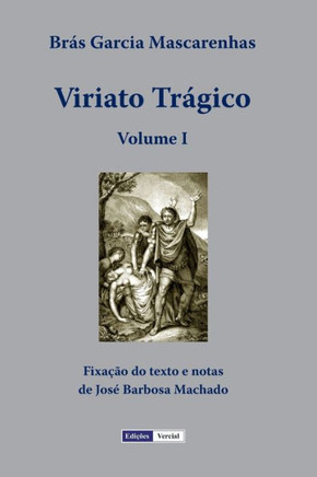 Viriato Tr?gico - Volume I