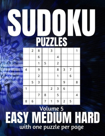 Sudoku Puzzles Easy Medium Hard: Large Print Sudoku Puzzles for Adults and Seniors with Solutions Vol 5 - Large Print