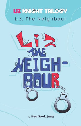 Liz, the Neighbour: Liz Knight Trilogy #2