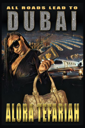 All Roads Lead To Dubai