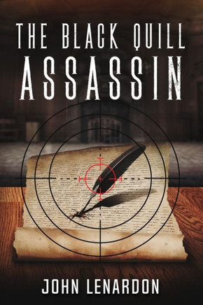 The Black Quill Assassin: Book Three of the Archives Series