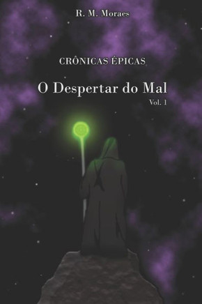 Cr?nicas ?picas: O Despertar Do Mal