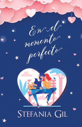 En el momento perfecto: Romance y segundas oportunidades