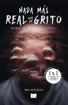 Nada m?s real que un grito
