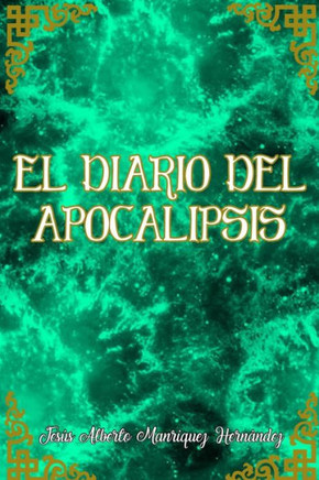 El diario del apocalipsis.