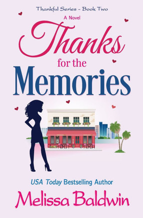Thanks for the Memories: A Friends to Lovers Romantic Comedy