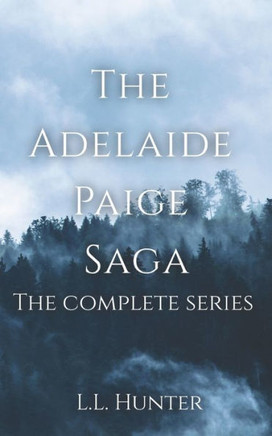 The Adelaide Paige Saga: The Complete Series
