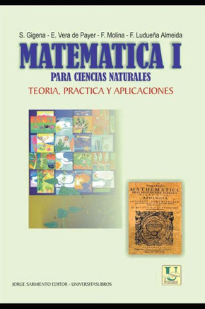 Matem?tica I para Ciencias Naturales: teor?a, pr?ctica y aplicaciones