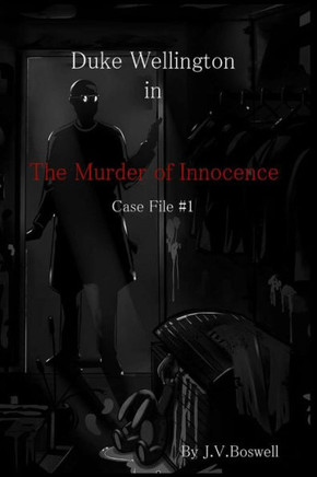 Duke Wellington, P.I.: The Murder of Innocence