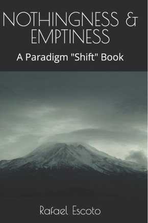 Nothingness & Emptiness: A Paradigm Shift Book