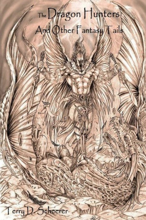 The Dragon Hunters And Other Fantasy Tails