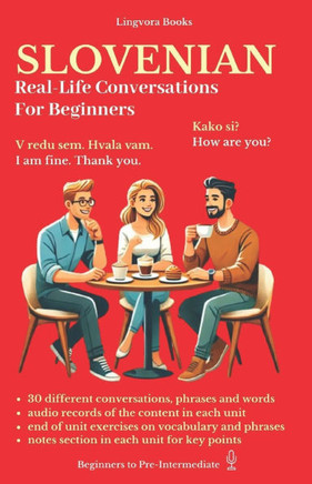 Slovenian: Real-Life Conversations for Beginners (with audio)