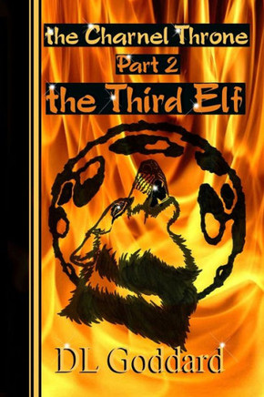 The Charnel Throne: Part 2: The Third Elf