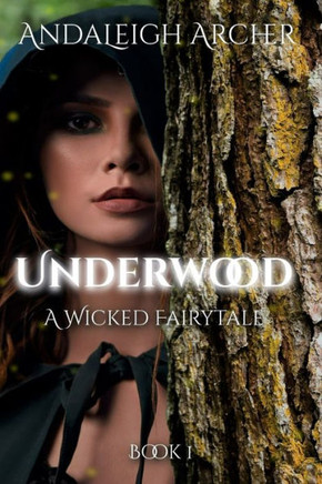 Underwood A Wicked Fairytale
