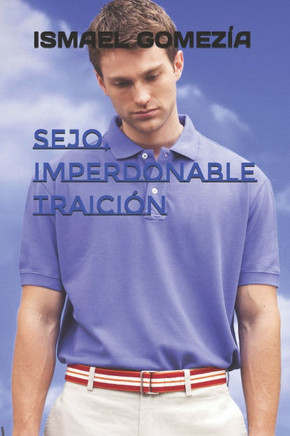 Sejo, Imperdonable Traici?n