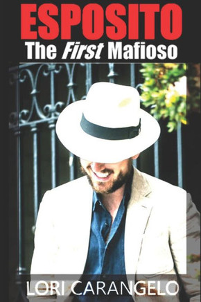 Esposito: The First Mafioso