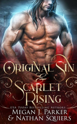 Original Sin & Scarlet Rising: A Crimson Shadow & Behind the Vail Story
