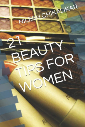 21 Beauty Tips for Women