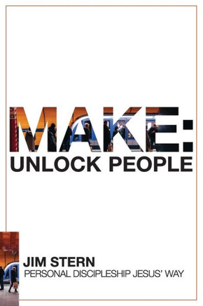 Make: Unlock People: Personal Discipleship Jesus' Way