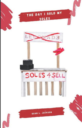 The Day I Sold My Soles: Soul