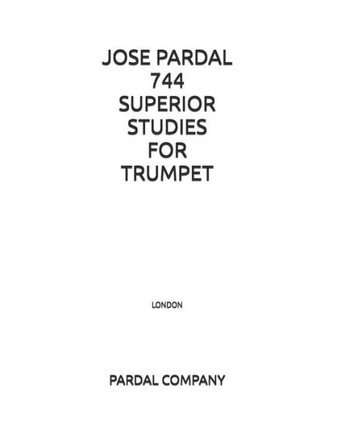 Jose Pardal 744 Superior Studies for Trumpet: London