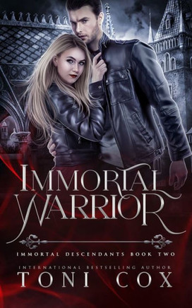 Immortal Warrior: Book 2 of The Immortal Descendants