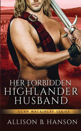 Her Forbidden Highlander Husband
