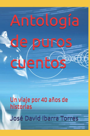 Antolog?a de puros cuentos
